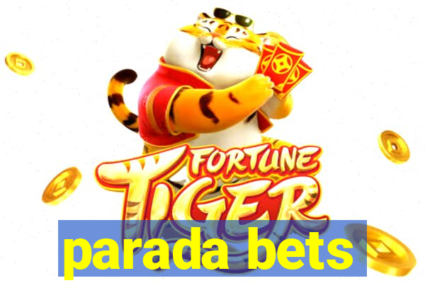 parada bets